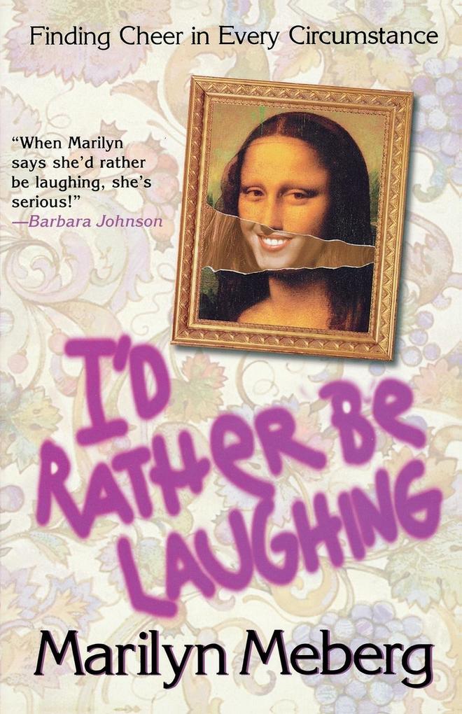 I‘d Rather Be Laughing