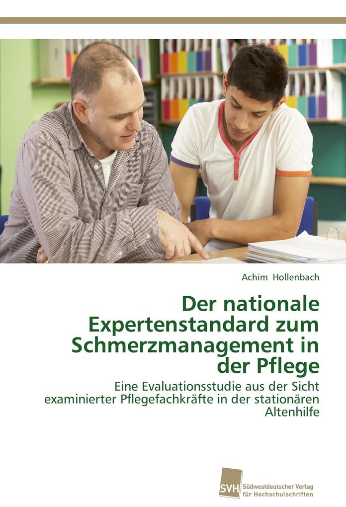 Der nationale Expertenstandard zum Schmerzmanagement in der Pflege