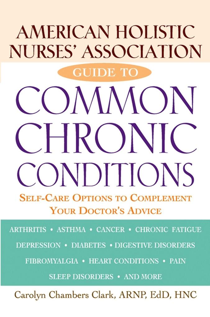 American Holistic Nurses‘ Association Guide to Common Chronic Conditions