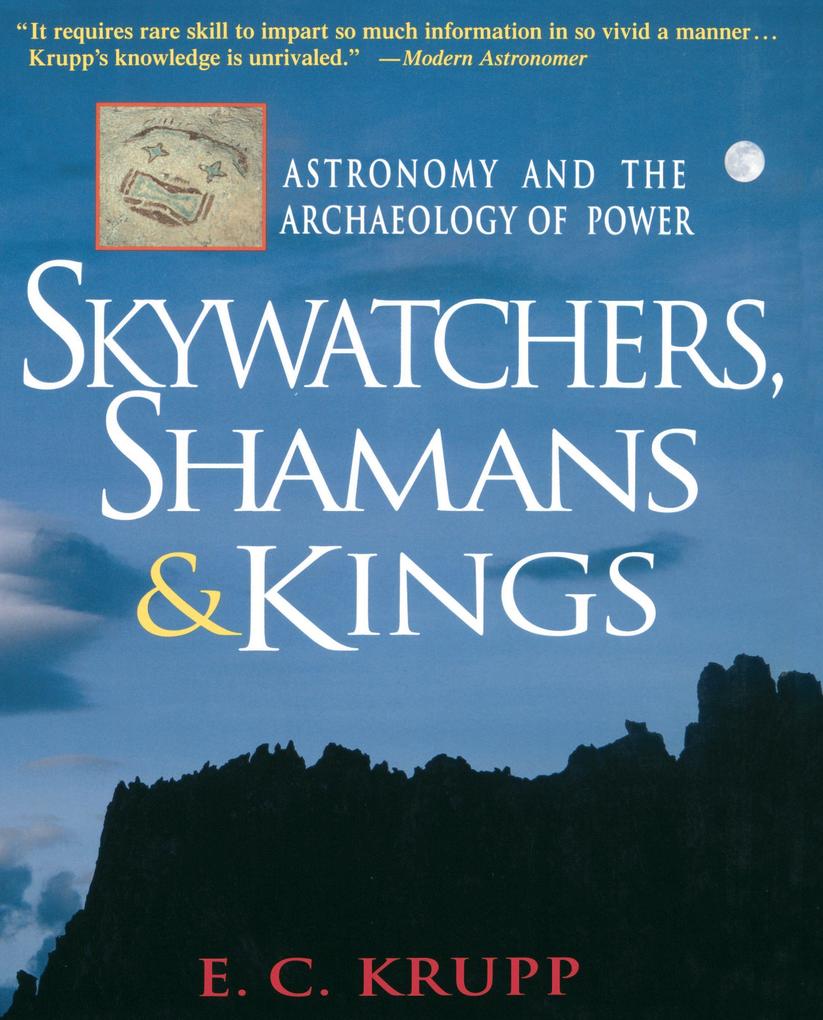Skywatchers Shamans & Kings