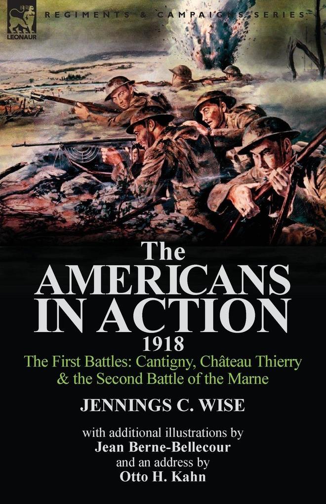 The Americans in Action 1918-The First Battles