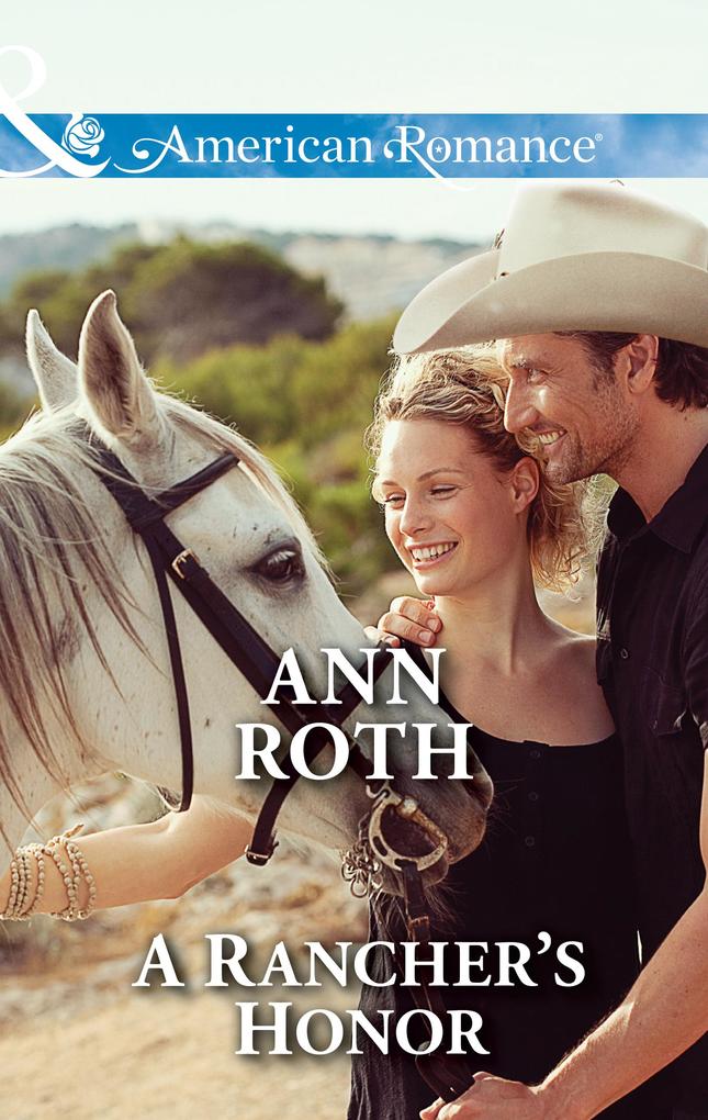 A Rancher‘s Honor (Mills & Boon American Romance) (Prosperity Montana Book 1)