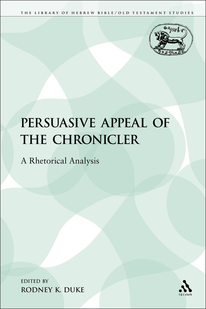 The Persuasive Appeal of the Chronicler