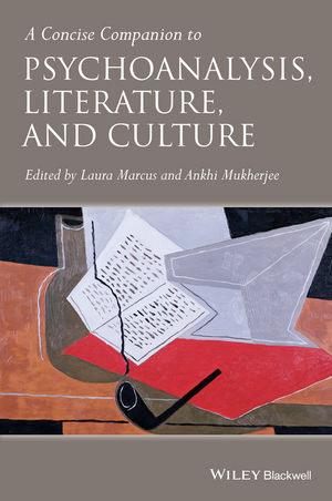 A Concise Companion to Psychoanalysis Literature and Culture