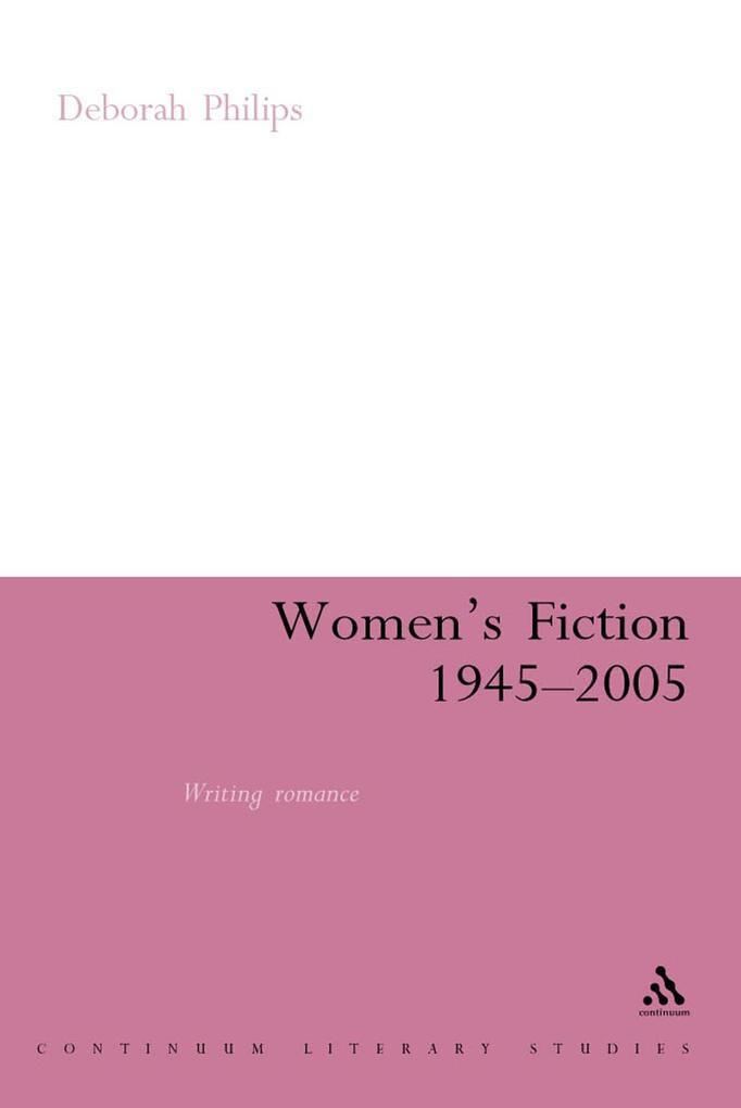 Women´s Fiction 1945-2005 als eBook Download von Deborah Philips - Deborah Philips
