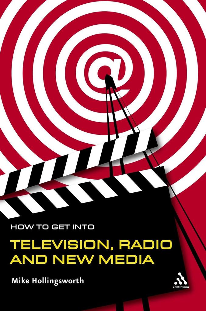 How to Get Into Television Radio and New Media