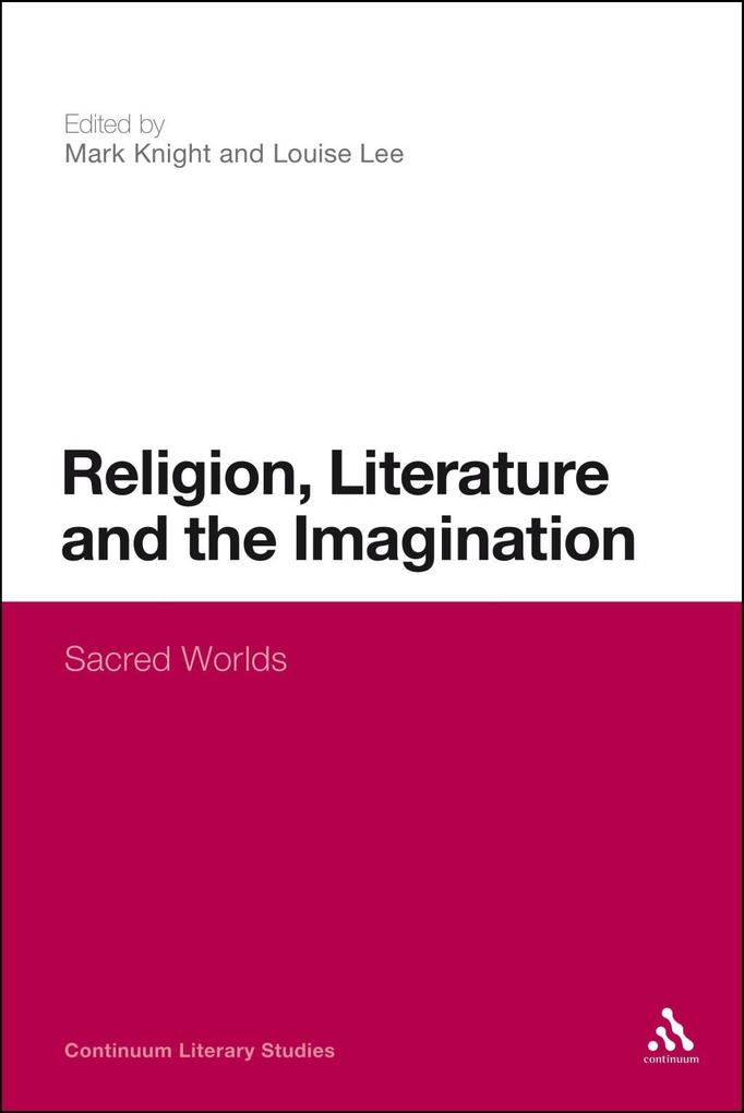 Religion Literature and the Imagination