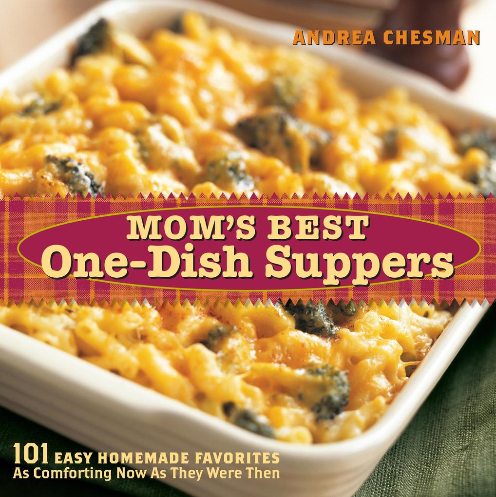 Mom‘s Best One-Dish Suppers