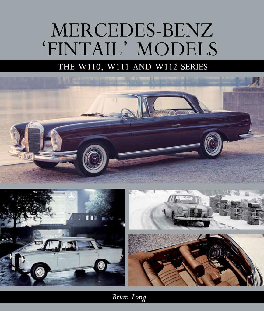 Mercedes-Benz ‘Fintail‘ Models