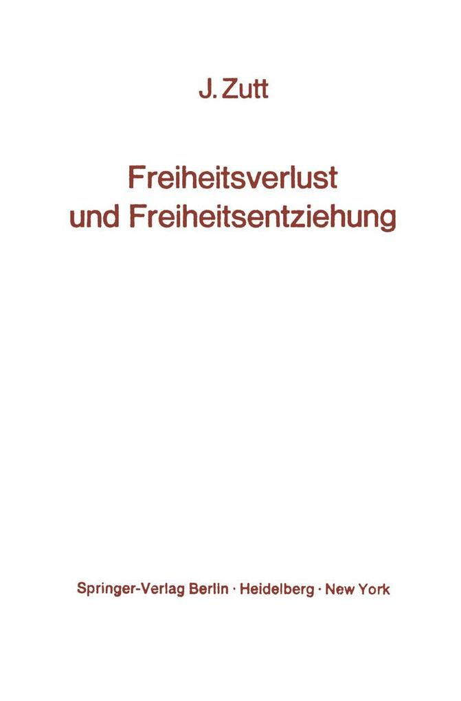 Freiheitsverlust und Freiheitsentziehung