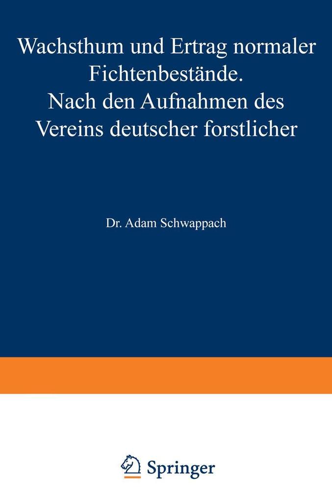 Wachstum und Ertrag normaler Fichtenbestände