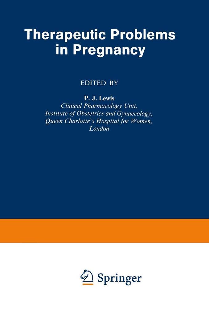 Therapeutic Problems in Pregnancy