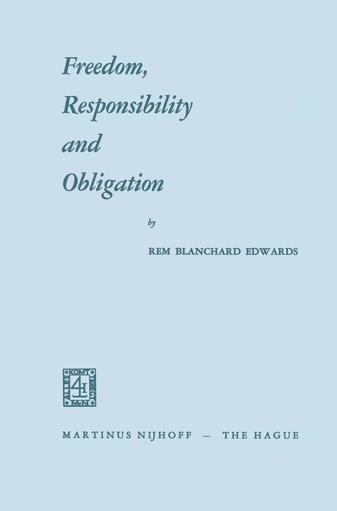 Freedom Responsibility and Obligation