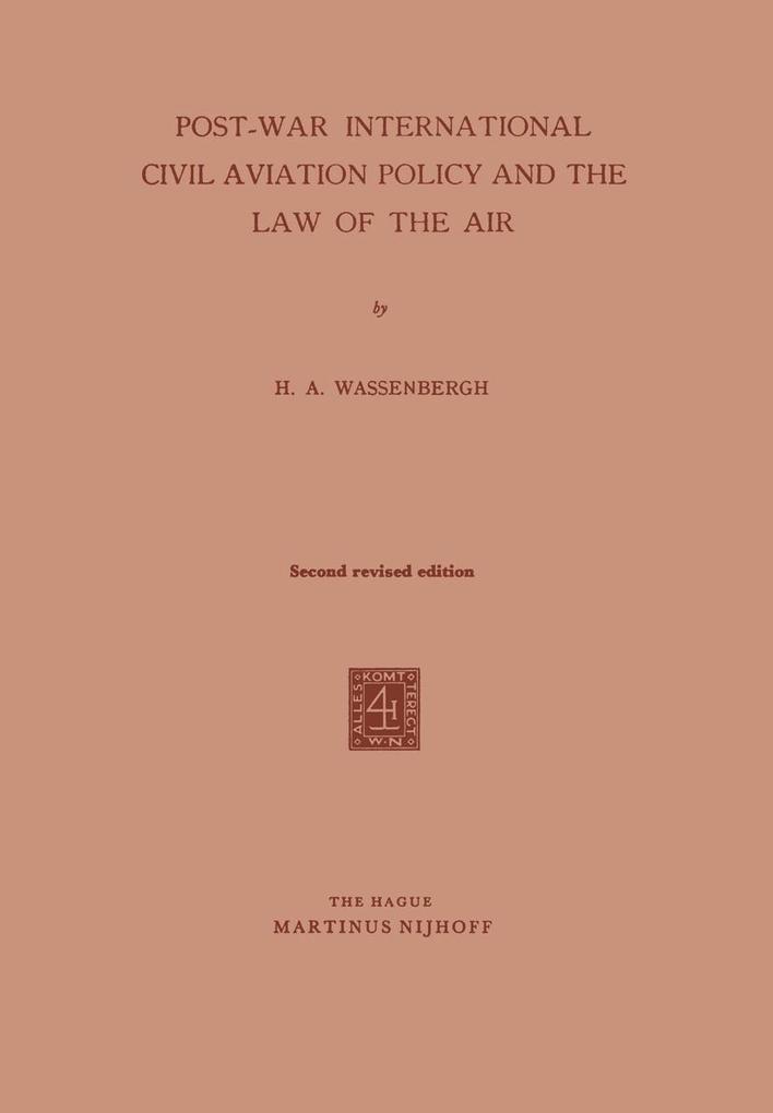 Post-War International Civil Aviation Policy and the Law of the Air