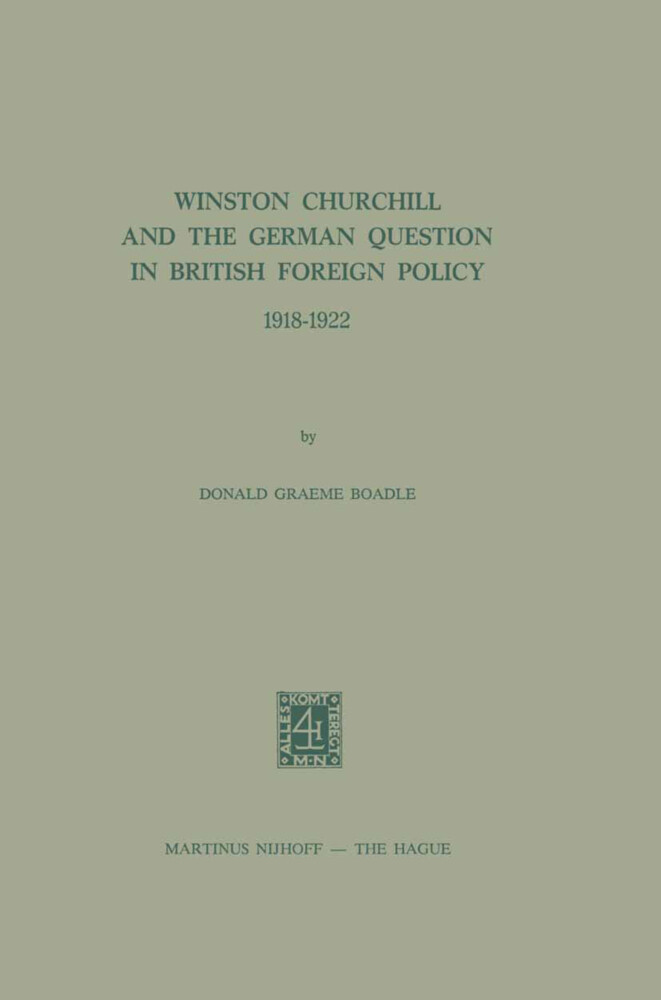 Winston Churchill and the German Question in British Foreign Policy 19181922