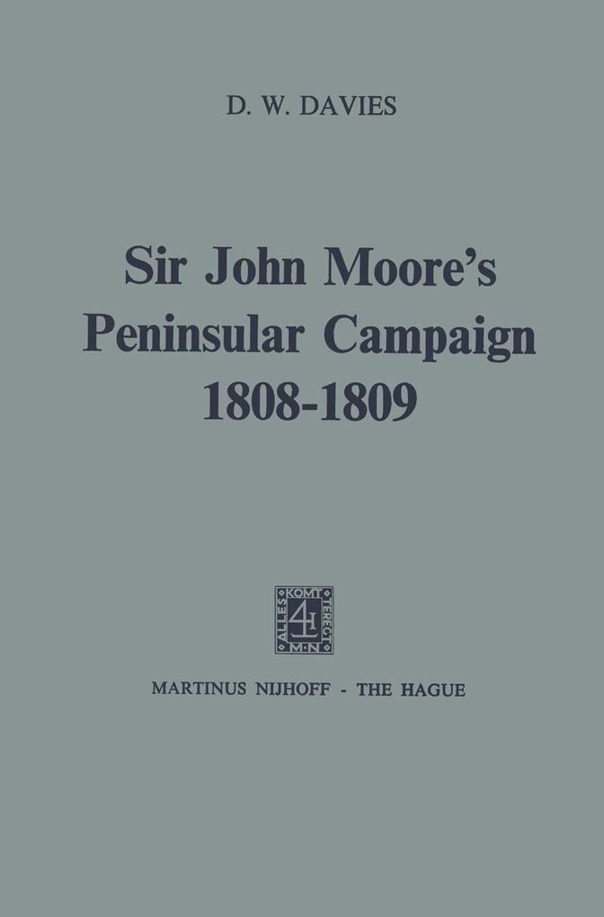 Sir John Moore's Peninsular Campaign 1808-1809