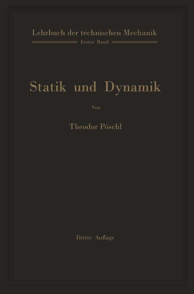 Lehrbuch der technischen Mechanik für Ingenieure und Physiker