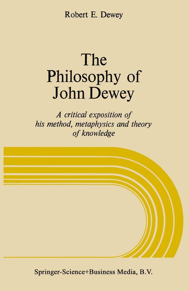 The Philosophy of John Dewey