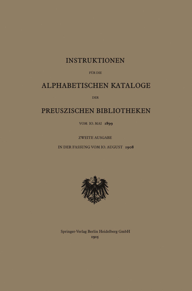 Instruktionen für die Alphabetischen Kataloge der Preuszischen Bibliotheken vom 10. Mai 1899 - Behrend & co.
