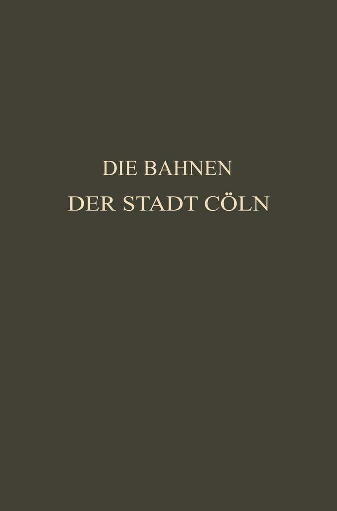 Die Bahnen der Stadt Cöln