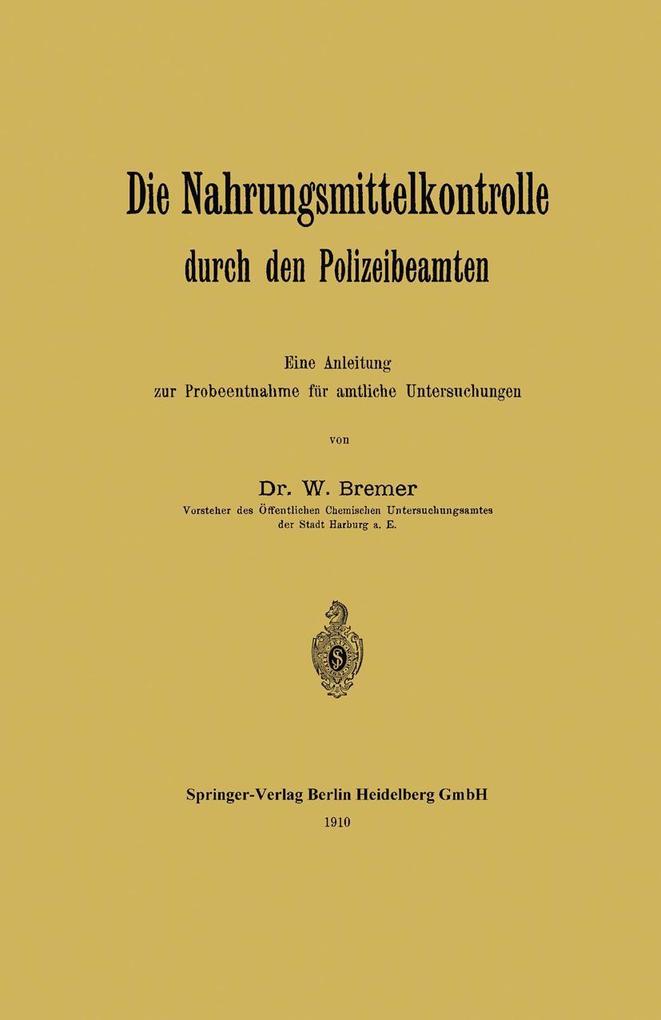 Die Nahrungsmittelkontrolle durch den Polizeibeamten