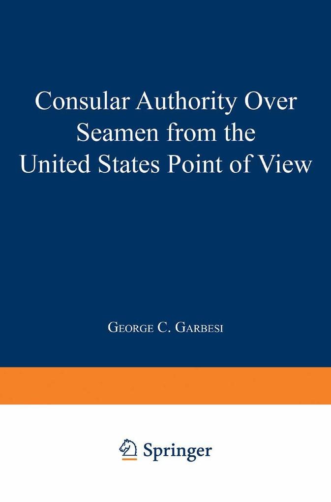 Consular Authority Over Seamen from the United States Point of View