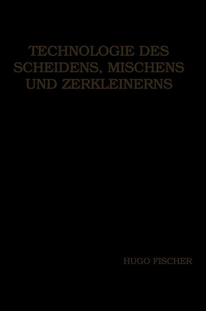 Technologie des Scheidens Mischens und Zerkleinerns