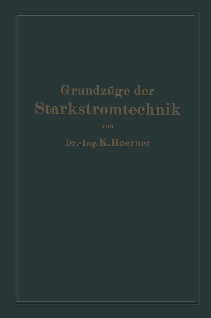 Grundzüge der Starkstromtechnik