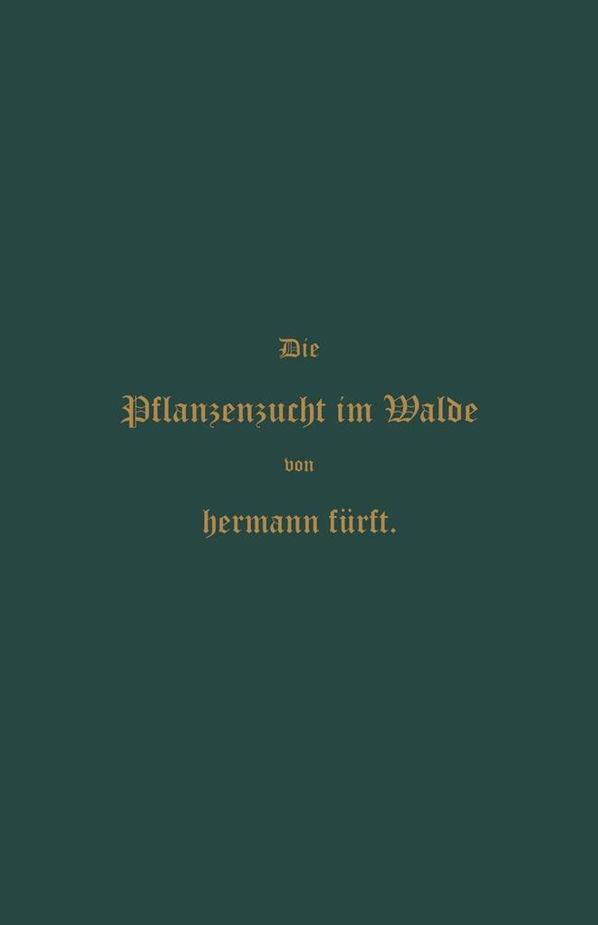 Pflanzenzucht im Walde