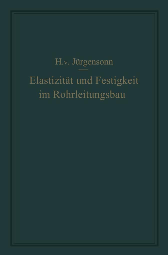 Elastizität und Festigkeit im Rohrleitungsbau