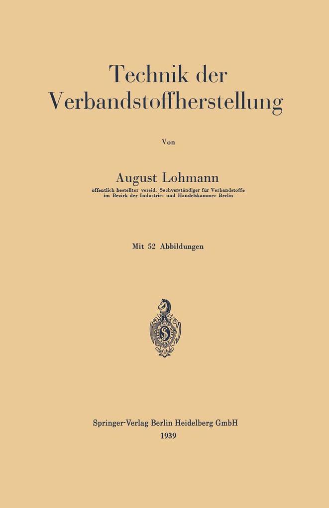 Technik der Verbandstoffherstellung