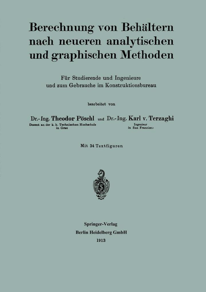 Berechnung von Behältern nach neueren analytischen und graphischen Methoden