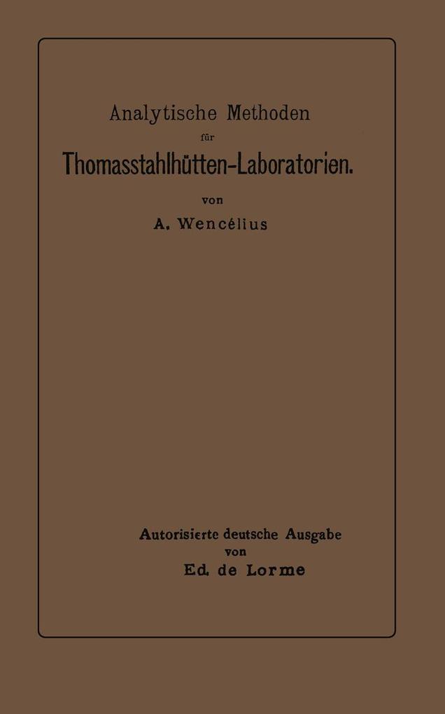 Analytische Methoden für Thomasstahlhütten-Laboratorien