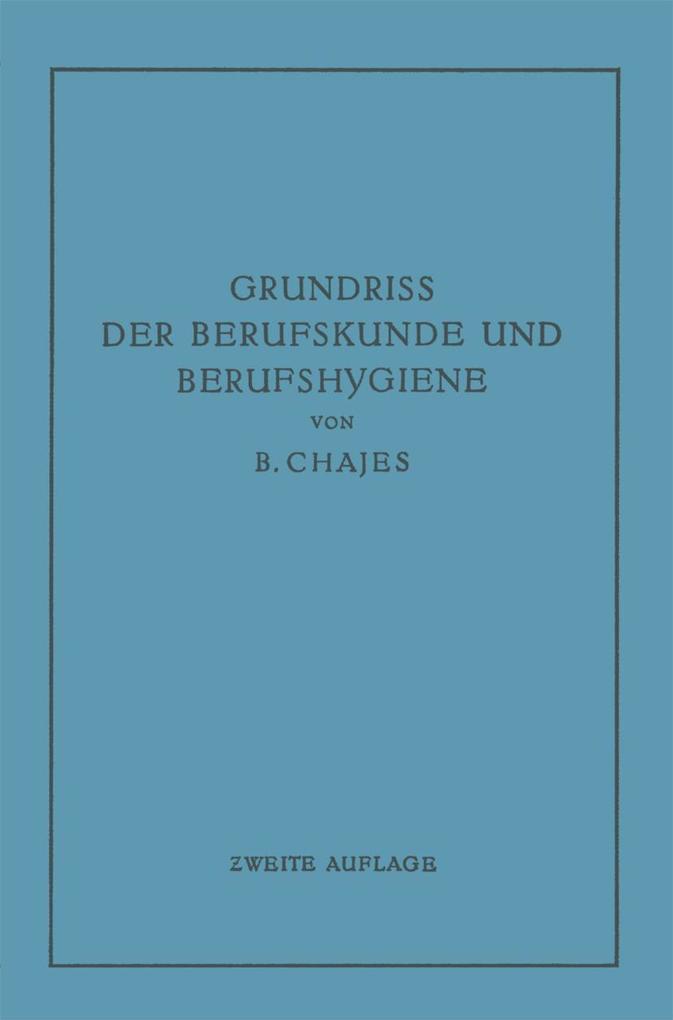 Grundriss der Berufskunde und Berufshygiene