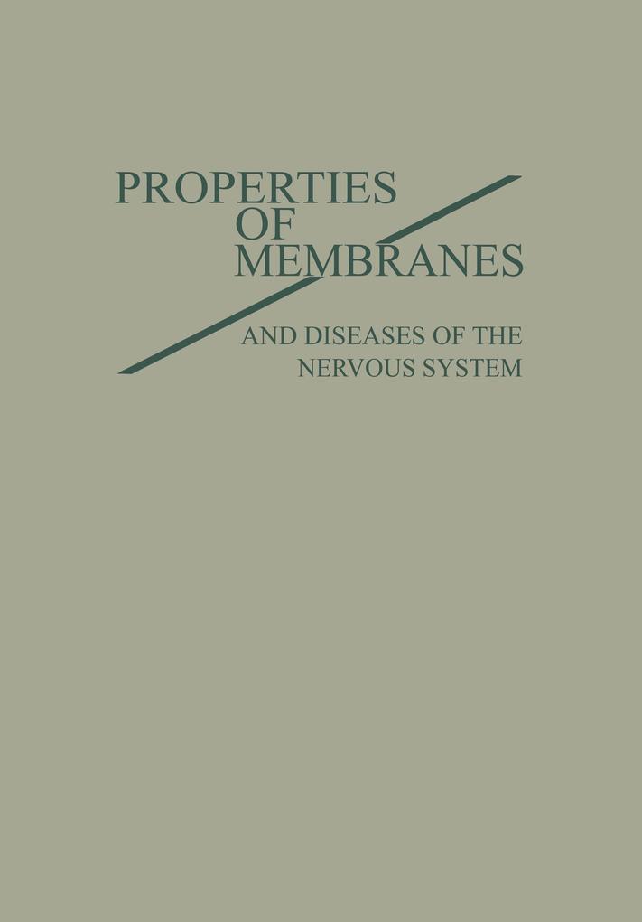 PROPERTIES of MEMBRANES and Diseases of the Nervous System