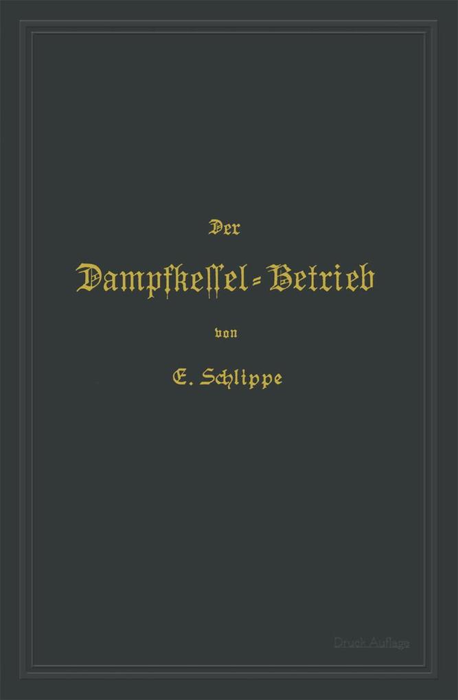 Der Dampfkessel-Betrieb