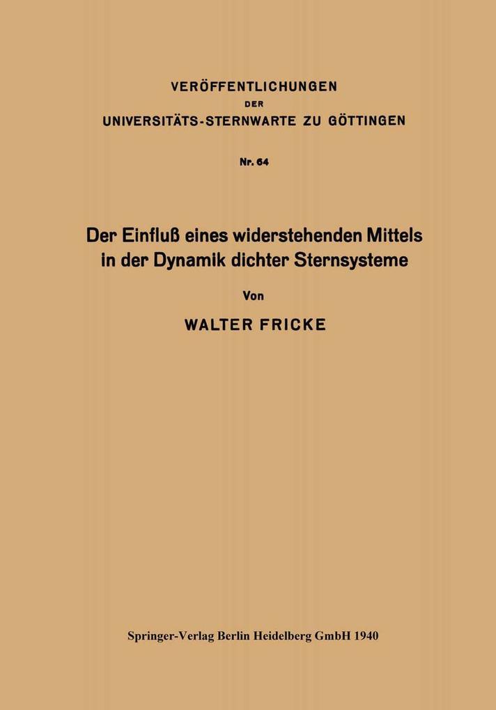 Der Einfluß eines widerstehenden Mittels in der Dynamik dichter Sternsysteme