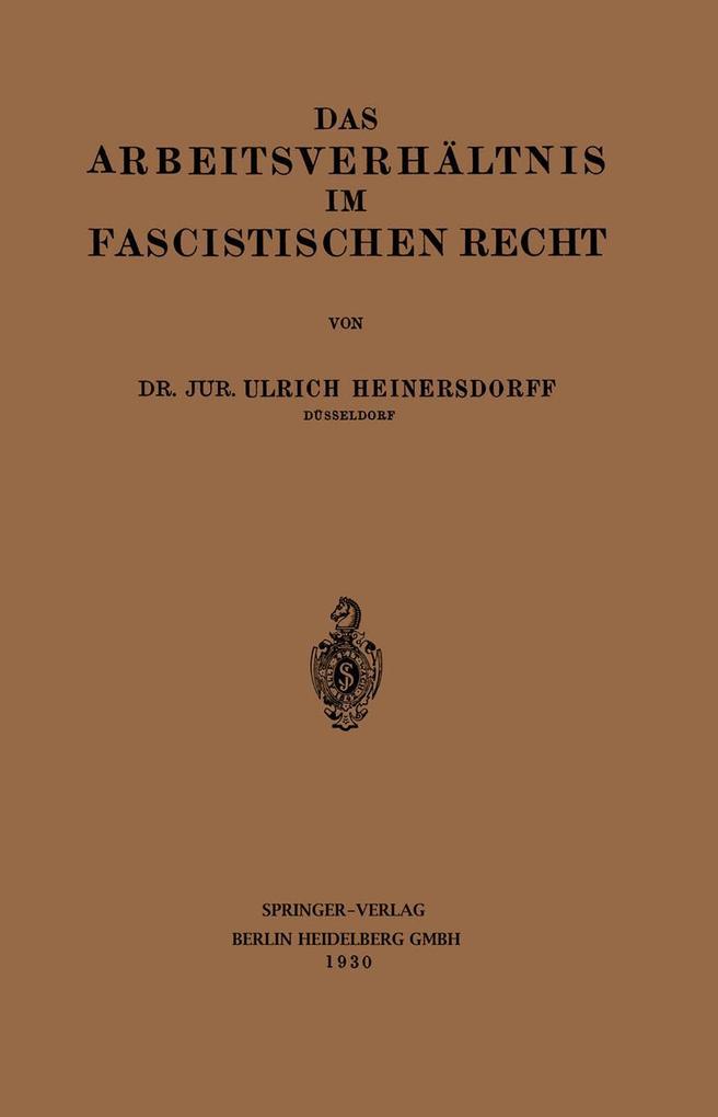 Das Arbeitsverhältnis im Fascistischen Recht