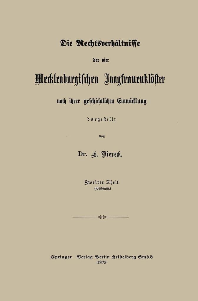 Die Rechtsverhältnisse der vier Mecklenburgischen Jungfrauenklöster nach ihrer geschichtlichen Entwicklung dargestellt