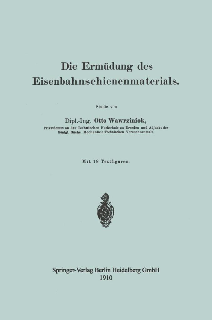 Die Ermüdung des Eisenbahnschienenmaterials