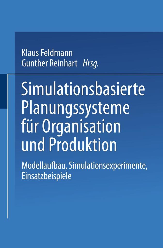 Simulationsbasierte Planungssysteme für Organisation und Produktion