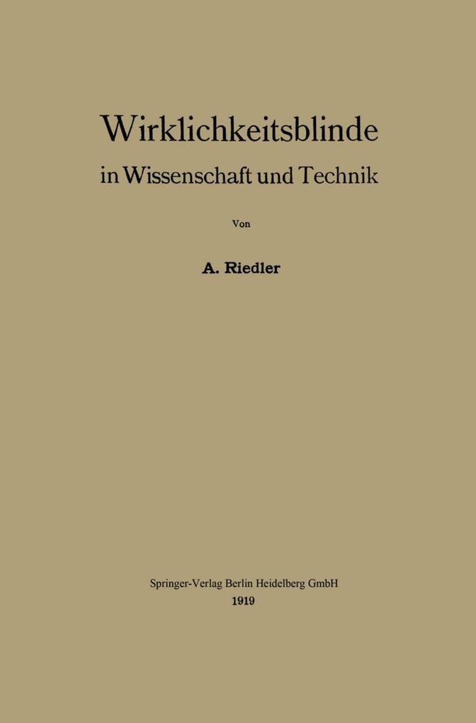 Wirklichkeitsblinde in Wissenschaft und Technik