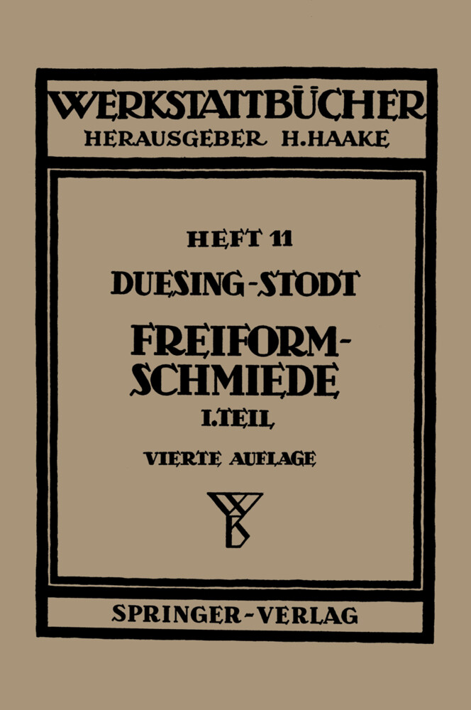 Freiformschmiede - F.W. Duesing/ A. Stodt