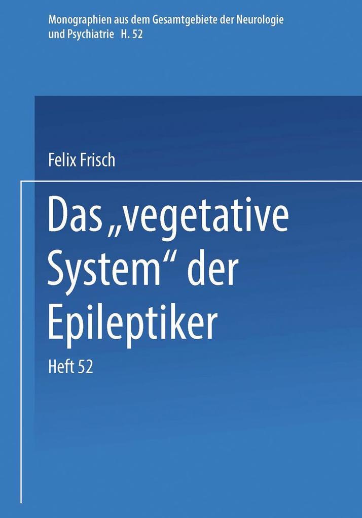 Das 'Vegetative System' der Epileptiker