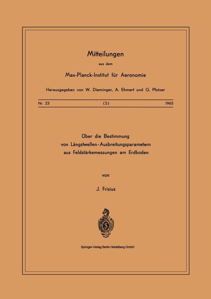Über die Bestimmung von Längstwellen-Ausbreitungsparametern aus Feldstärkemessungen am Erdboden