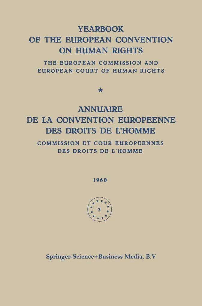 Yearbook of the European Convention on Human Rights / Annuaire de la Convention Europeenne des Droits de L'homme