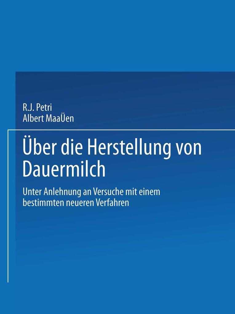 Ueber die Herstellung von Dauermilch