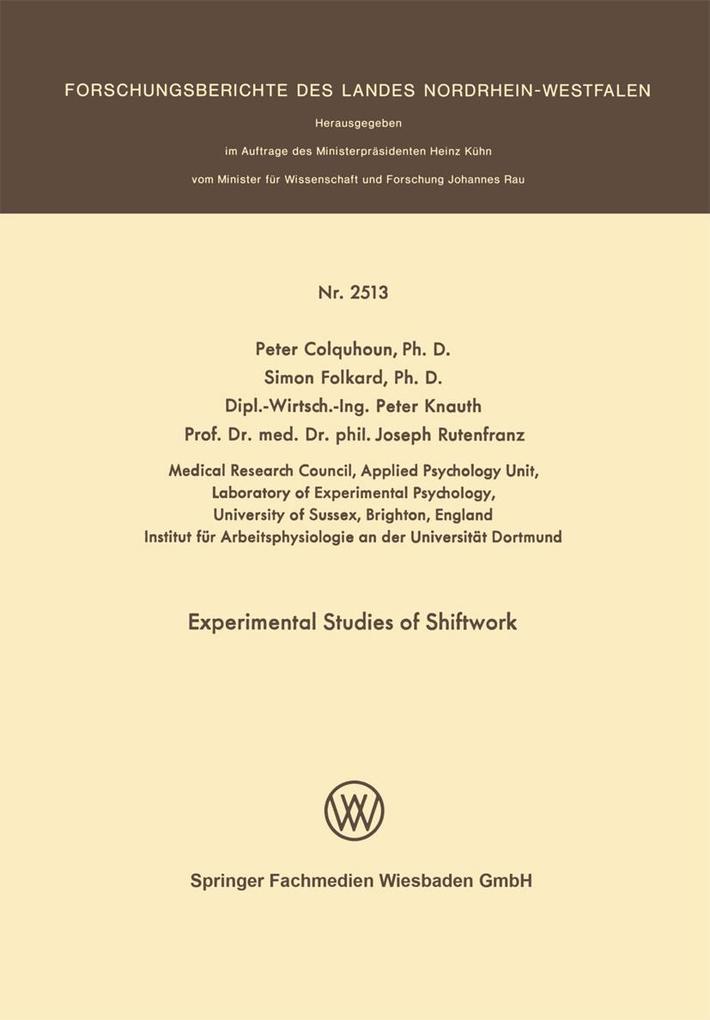 Experimental Studies of Shiftwork