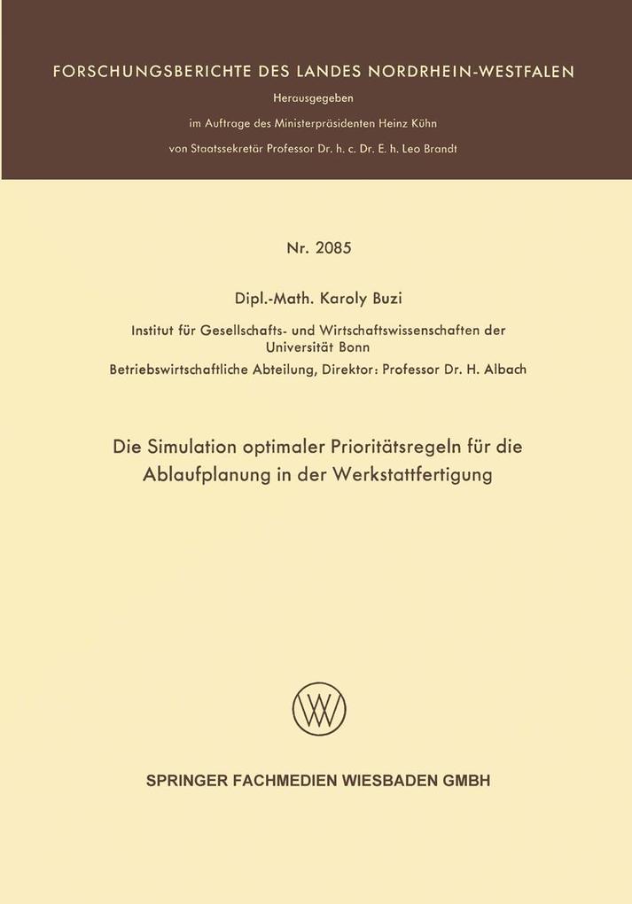 Die Simulation optimaler Prioritätsregeln für die Ablaufplanung in der Werkstattfertigung