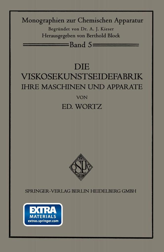 Die Viskosekunstseidefabrik ihre Maschinen und Apparate